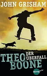 E-Book (epub) Theo Boone - Der Überfall von John Grisham