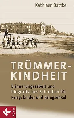 ePUB Trümmerkindheit von Kathleen Battke