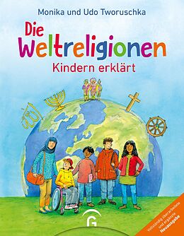 E-Book (epub) Die Weltreligionen - Kindern erklärt von Monika Tworuschka, Udo Tworuschka