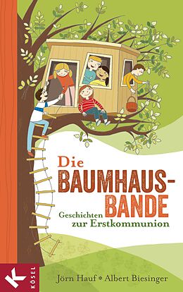 E-Book (epub) Die Baumhaus-Bande von Jörn Hauf, Albert Biesinger