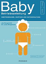 E-Book (epub) Baby - Betriebsanleitung von Joe Borgenicht, Louis Borgenicht