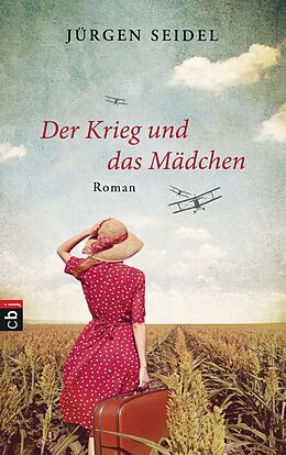 E-Book (epub) Der Krieg und das Mädchen von Jürgen Seidel