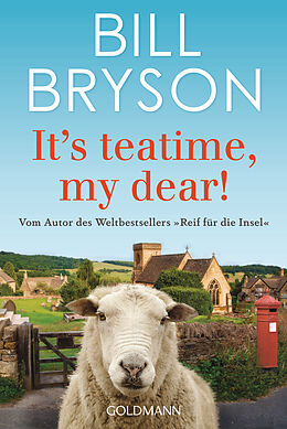 E-Book (epub) Its teatime, my dear! von Bill Bryson