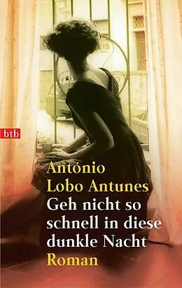 E-Book (epub) Geh nicht so schnell in diese dunkle Nacht von António Lobo Antunes
