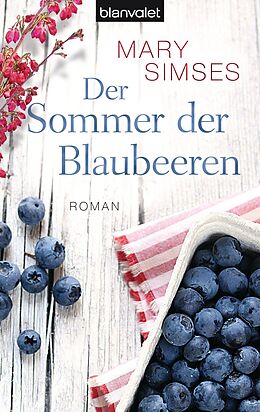E-Book (epub) Der Sommer der Blaubeeren von Mary Simses