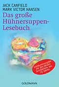 E-Book (epub) Das große Hühnersuppen-Lesebuch von Jack Canfield, Mark Victor Hansen