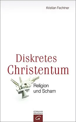 E-Book (epub) Diskretes Christentum von Kristian Fechtner