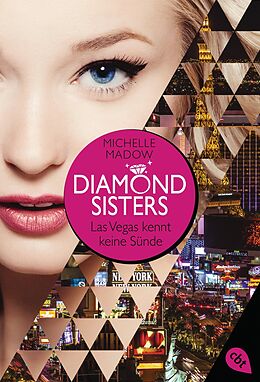 E-Book (epub) Diamond Sisters - Las Vegas kennt keine Sünde von Michelle Madow