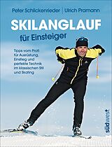 E-Book (epub) Skilanglauf für Einsteiger von Peter Schlickenrieder, Ulrich Pramann