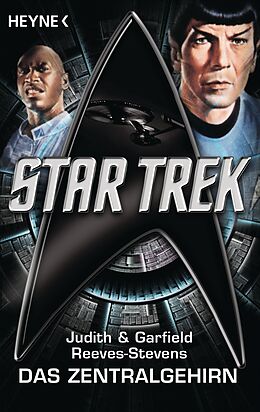 E-Book (epub) Star Trek: Das Zentralgehirn von Judith Reeves-Stevens, Garfield Reeves-Stevens
