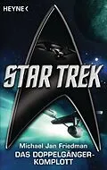 E-Book (epub) Star Trek: Das Doppelgänger-Komplott von Michael Jan Friedman