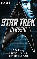 E-Book (epub) Star Trek - Classic: Der dunkle Plan von S. D. Perry