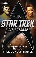 ePUB Star Trek - Die Anfänge: Der Fremde vom Himmel von Margaret Wander Bonanno