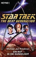 E-Book (epub) Star Trek - The Next Generation: Ein Ruf in die Dunkelheit von Michael Jan Friedman