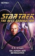 E-Book (epub) Star Trek - The Next Generation: Die Augen der Betrachter von Ann C. Crispin