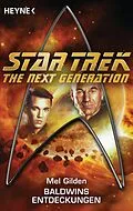 E-Book (epub) Star Trek - The Next Generation: Baldwins Entdeckungen von Mel Gilden
