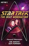 E-Book (epub) Star Trek - The Next Generation: Die Macht der Former von Howard Weinstein