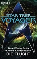 E-Book (epub) Star Trek - Voyager: Die Flucht von Dean Wesley Smith, Kristine Kathryn Rusch