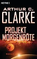 E-Book (epub) Projekt Morgenröte von Arthur C. Clarke