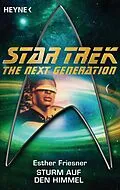 E-Book (epub) Star Trek - The Next Generation: Sturm auf den Himmel von Esther M. Friesner