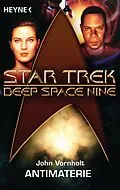 E-Book (epub) Star Trek - Deep Space Nine: Antimaterie von John Vornholt