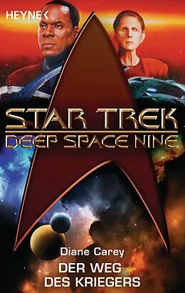 E-Book (epub) Star Trek - Deep Space Nine: Der Weg des Kriegers von Diane Carey