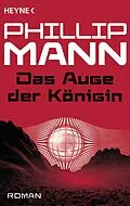 E-Book (epub) Das Auge der Königin - von Phillip Mann