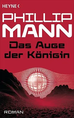 E-Book (epub) Das Auge der Königin - von Phillip Mann