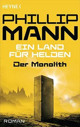 E-Book (epub) Der Monolith - von Phillip Mann