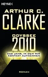 E-Book (epub) Odyssee 2010  Das Jahr, in dem wir Kontakt aufnehmen von Arthur C. Clarke