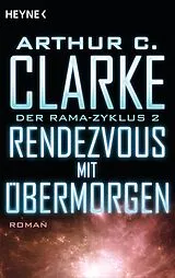 E-Book (epub) Rendezvous mit Übermorgen von Arthur C. Clarke