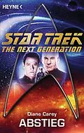 E-Book (epub) Star Trek - The Next Generation: Abstieg von Diane Carey