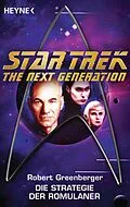 E-Book (epub) Star Trek - The Next Generation: Die Strategie der Romulaner von Robert Greenberger