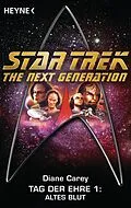 E-Book (epub) Star Trek - The Next Generation: Altes Blut von Diane Carey