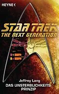 E-Book (epub) Star Trek - The Next Generation: Das Unsterblichkeitsprinzip von Jeffrey Lang