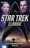 E-Book (epub) Star Trek - Classic: Die Raumschiff-Falle von Mel Gilden
