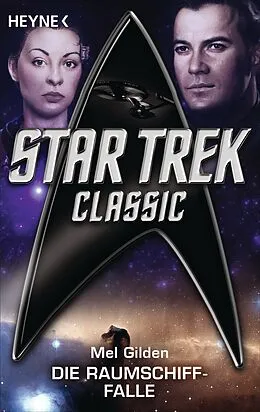 E-Book (epub) Star Trek - Classic: Die Raumschiff-Falle von Mel Gilden