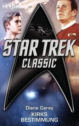 E-Book (epub) Star Trek - Classic: Kirks Bestimmung von Diane Carey