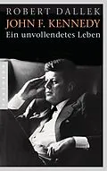 E-Book (epub) John F. Kennedy von Robert Dallek
