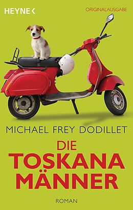 E-Book (epub) Die Toskanamänner von Michael Frey Dodillet