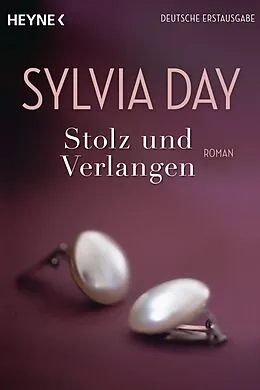 E-Book (epub) Stolz und Verlangen von Sylvia Day