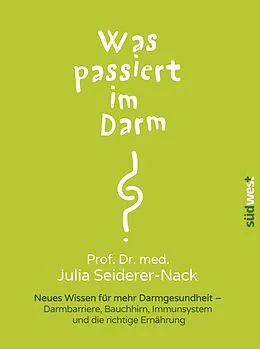 E-Book (epub) Was passiert im Darm? von Julia Seiderer-Nack