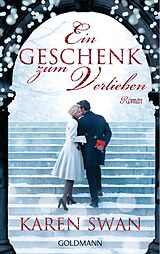 E-Book (epub) Ein Geschenk zum Verlieben von Karen Swan