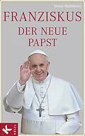 E-Book (epub) Franziskus, der neue Papst von Simon Biallowons