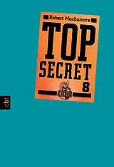 E-Book (epub) Top Secret 8 - Der Deal von Robert Muchamore