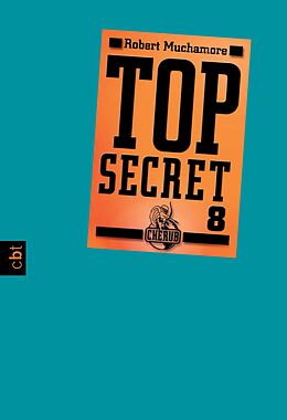 E-Book (epub) Top Secret 8 - Der Deal von Robert Muchamore