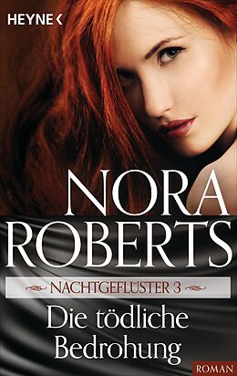 E-Book (epub) Nachtgeflüster 3. Die tödliche Bedrohung von Nora Roberts