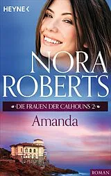 E-Book (epub) Die Frauen der Calhouns 2. Amanda von Nora Roberts