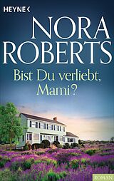 E-Book (epub) Bist du verliebt, Mami? von Nora Roberts
