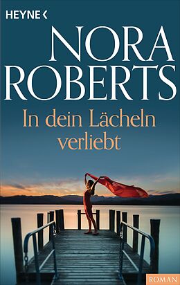 E-Book (epub) In dein Lächeln verliebt von Nora Roberts